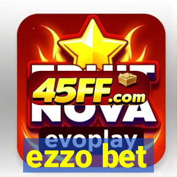 ezzo bet